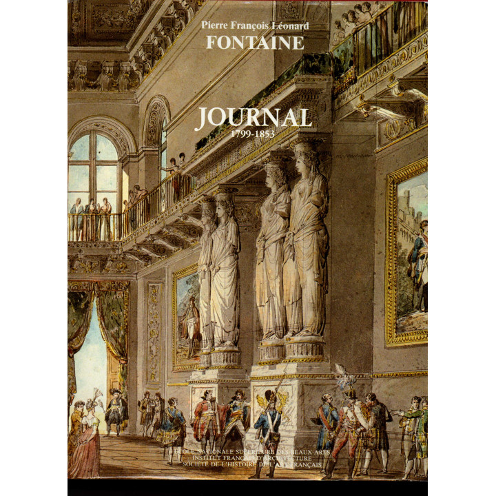 Journal de Pierre-François-Léonard Fontaine (1799-1853).